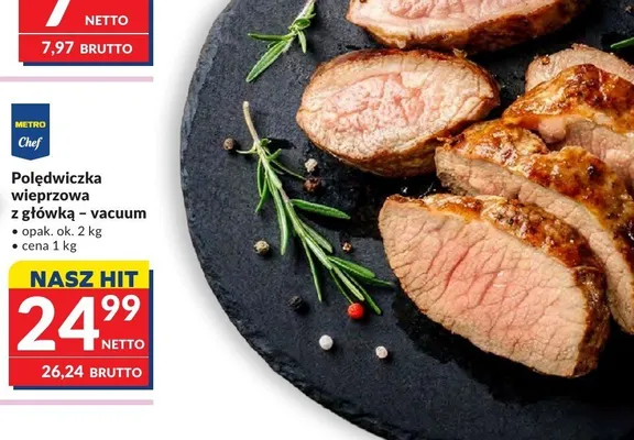 Polędwiczka wieprzowa z główką - vacuum Metro Chef promocja