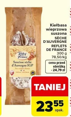 Kiełbasa wieprzowa suszona Seche d'Auvergne Reflets de France 300g promocja w Carrefour