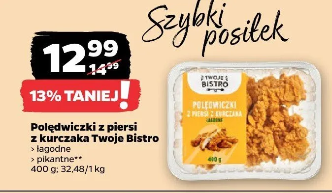 Polędwiczki z piersi z kurczaka Twoje Bistro łagodne pikantne** promocja w Netto
