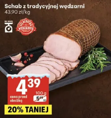 Schab z tradycyjnej wędzarni Delikatesy Centrum promocja w Delikatesy Centrum