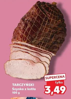 Szynka z kotła Tarczyński promocja w Kaufland