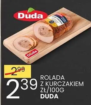 Rolada z kurczakiem zł/100g Duda promocja w Wafelek