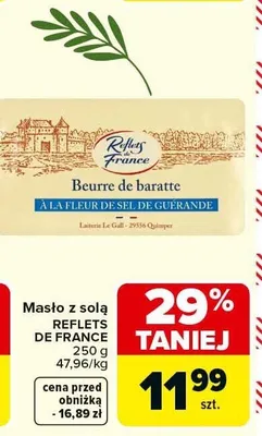 Masło z solą Reflets de France 250g promocja w Carrefour