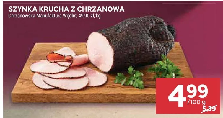 Szynka krucha z chrzanowa Chrzanowska Manufaktura Wędlin promocja w Stokrotka