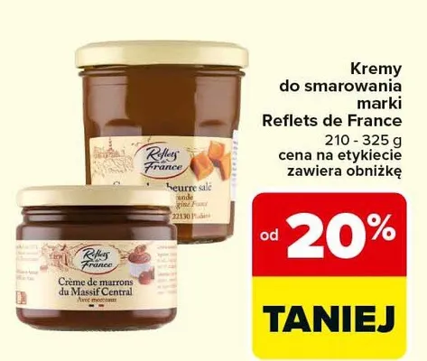 Kremy do smarowania Reflets de France 210-325g promocja w Carrefour