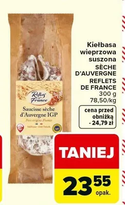 Kiełbasa wieprzowa suszona Seche D'Auvergne Reflets de France promocja w Carrefour Market