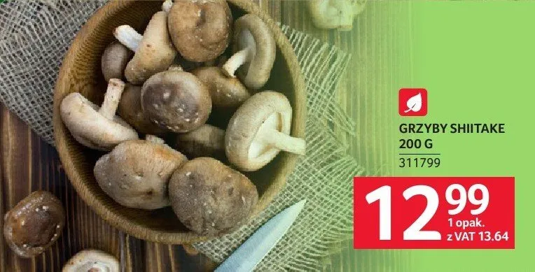 Grzyby shitake 200g Selgros promocja