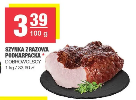 Szynka zrażowa podkarpacka Dobrowolscy promocja w SPAR