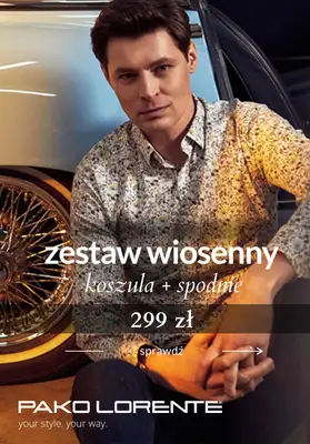 Pako Lorente - gazetka promocyjna 299 zł za zestaw wiosenny koszula + spodnie od środy 11.03 do wtorku 31.03