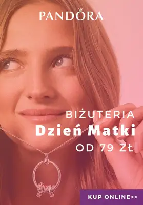 Pandora - gazetka promocyjna Od 79 zł biżuteria na Dzień Matki od środy 22.04 do czwartku 07.05 Pandora - gazetka promocyjna Od 79 zł biżuteria na Dzień Matki od środy 22.04 do czwartku 07.05