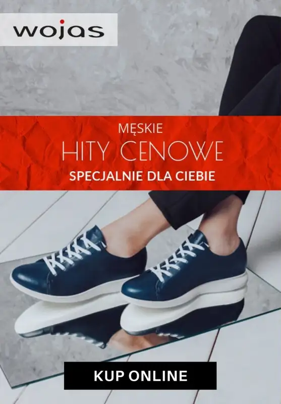 HITY wyprzedaży dla niego - gazetka promocyjna Wojas | Od 99 zł Hity cenowe dla niego od soboty 25.07 do środy 05.08