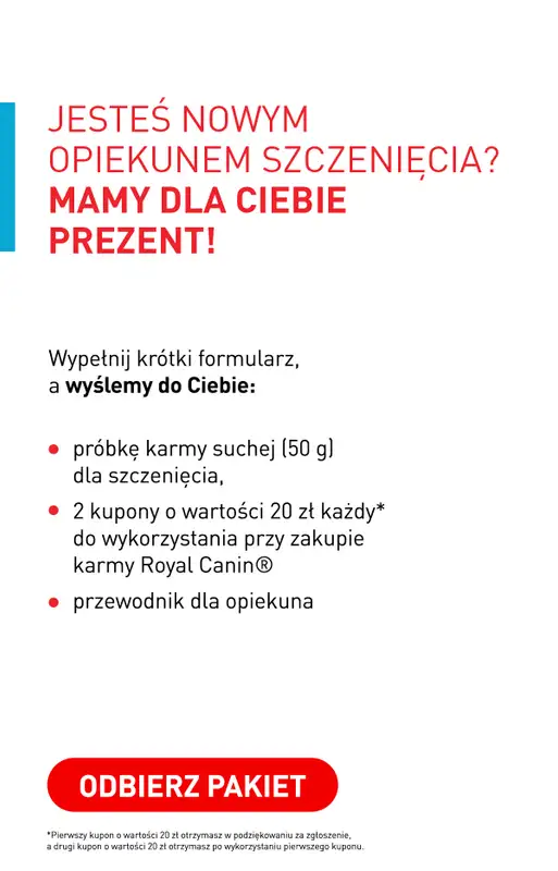 Royal Canin - gazetka promocyjna Odbierz darmowy pakiet Royal Canin dla szczeniaka od czwartku 08.10 do czwartku 15.10 - strona 2