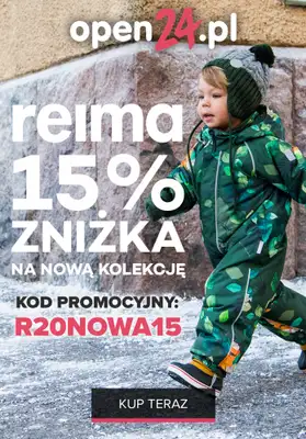 open24.pl - gazetka promocyjna -15% na nową kolekcję reima od poniedziałku 26.10 do soboty 31.10