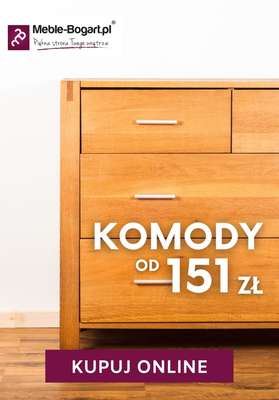 Meble-Bogart.pl - gazetka promocyjna Od 151 zł komody od czwartku 21.01 do środy 03.02