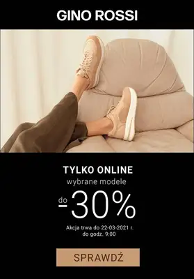 Gino Rossi - gazetka promocyjna Do -30% na wybrane modele z kodem od czwartku 18.03 do poniedziałku 22.03