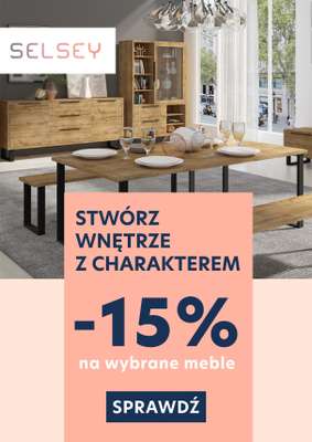 Selsey - gazetka promocyjna -15% na wybrane meble od wtorku 19.10 do środy 03.11