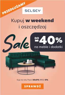 Selsey - gazetka promocyjna Przedłużamy weekend sale! Kupuj meble i dodatki nawet 40% taniej od wtorku 26.10 do środy 27.10
