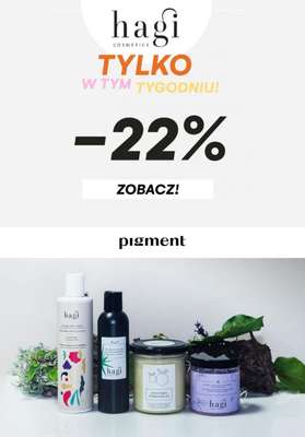 Drogeria Pigment - gazetka promocyjna -22% na produkty Hagi Cosmetics od wtorku 26.10 do niedzieli 31.10