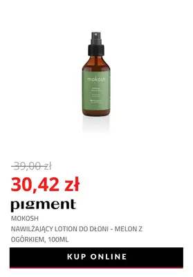 Drogeria Pigment - gazetka promocyjna -22% na markę Mokosh od wtorku 02.11 do niedzieli 07.11 - strona 6 Drogeria Pigment - gazetka promocyjna -22% na markę Mokosh od wtorku 02.11 do niedzieli 07.11 - strona 6