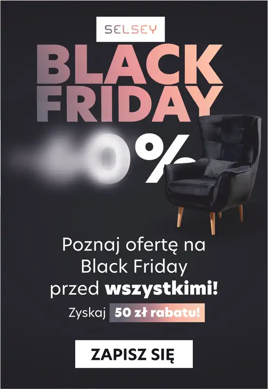 Selsey - gazetka promocyjna 50 zł rabatu na meble i dodatki od piątku 05.11 do środy 10.11