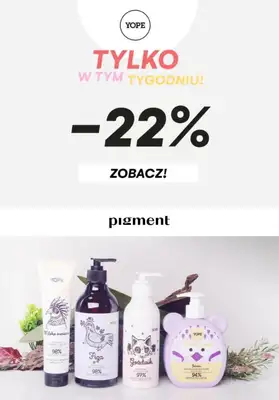 Drogeria Pigment - gazetka promocyjna -22% na produkty Yope od poniedziałku 08.11 do niedzieli 14.11 Drogeria Pigment - gazetka promocyjna -22% na produkty Yope od poniedziałku 08.11 do niedzieli 14.11