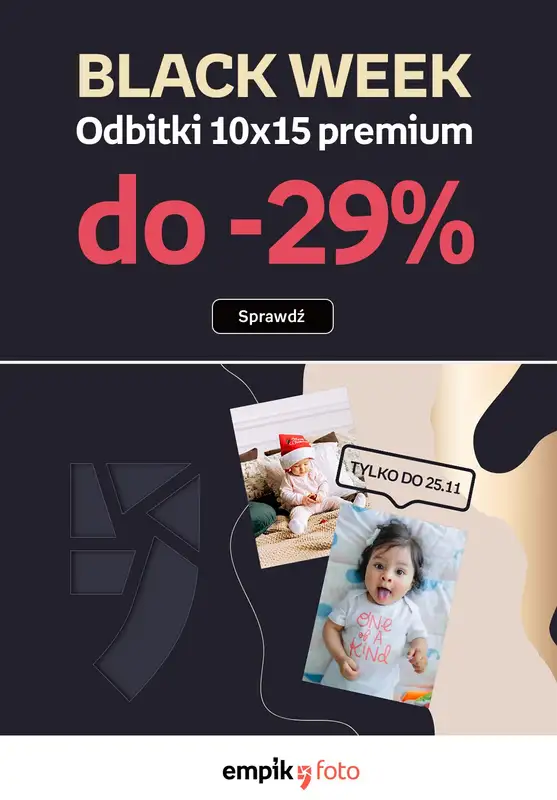 Empik Foto - gazetka promocyjna Odbitki premium 29% taniej! od czwartku 25.11 do czwartku 25.11