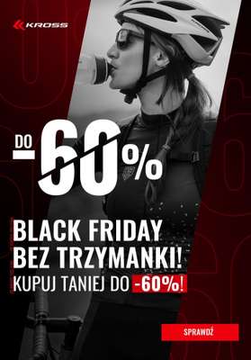 Kross - gazetka promocyjna Do -60% na Black Friday od soboty 27.11 do niedzieli 28.11
