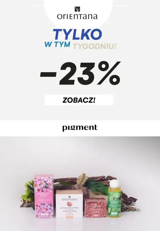 Drogeria Pigment - gazetka promocyjna -23% na markę Orientana od wtorku 04.01 do niedzieli 09.01
