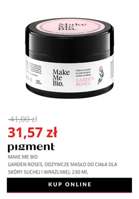 Drogeria Pigment - gazetka promocyjna -23% na markę Make Me Bio od wtorku 18.01 do niedzieli 23.01 - strona 6 Drogeria Pigment - gazetka promocyjna -23% na markę Make Me Bio od wtorku 18.01 do niedzieli 23.01 - strona 6