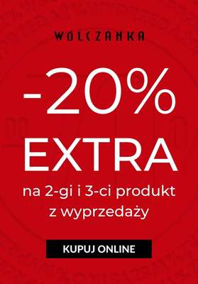 Wólczanka - gazetka promocyjna -20% EXTRA na wyprzedaż na następny produkt od poniedziałku 24.01 do niedzieli 30.01