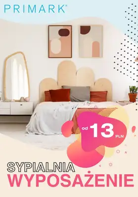 Primark - gazetka promocyjna Od 13 zł wyposażenie sypialni od wtorku 22.03 do poniedziałku 04.04