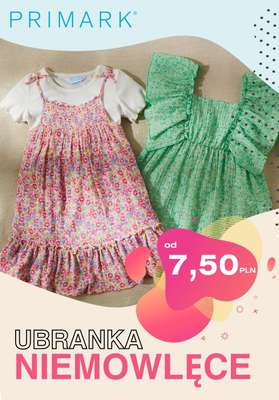 Primark - gazetka promocyjna Od 7,50 zł ubranka niemowlęce od piątku 15.04 do wtorku 26.04