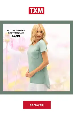 TXM - gazetka promocyjna Gazetka od piątku 22.04 do niedzieli 01.05 - strona 10