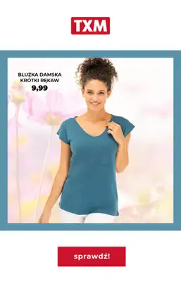 TXM - gazetka promocyjna Gazetka od piątku 22.04 do niedzieli 01.05 - strona 6