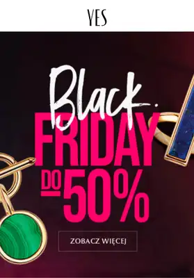 YES - gazetka promocyjna Do -50% Black Friday od środy 23.11  YES - gazetka promocyjna Do -50% Black Friday od środy 23.11