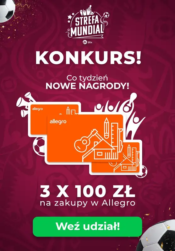  Strefa Mundial - gazetka promocyjna Kibicuj z Blix! Sprawdź konkurs od poniedziałku 12.12 do niedzieli 18.12 - strona 12