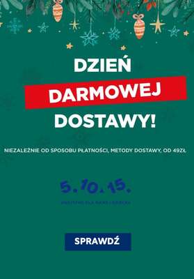 Dzień darmowej dostawy! - gazetka promocyjna 5.10.15 | Darmowa dostawa od 49 zł od środy 14.12 do środy 14.12