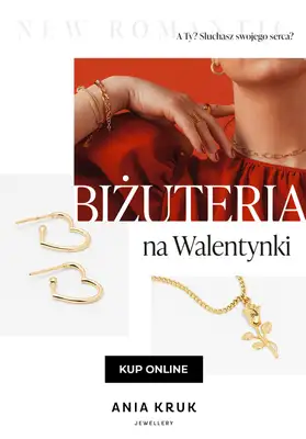 Ania Kruk - gazetka promocyjna Od 69 zł biżuteria na Walentynki od środy 01.02 do wtorku 14.02 Ania Kruk - gazetka promocyjna Od 69 zł biżuteria na Walentynki od środy 01.02 do wtorku 14.02