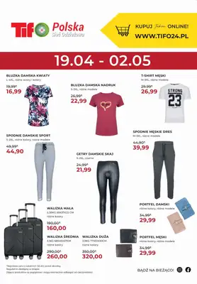 Tifo Polska Sieć Odzieżowa - gazetka promocyjna Promocja plakatowa od środy 19.04 do wtorku 02.05