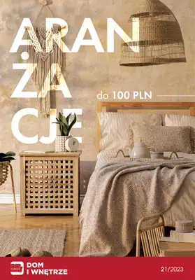 Dom i wnętrze - gazetka promocyjna Aranżacje do 100 PLN od czwartku 25.05 do środy 31.05