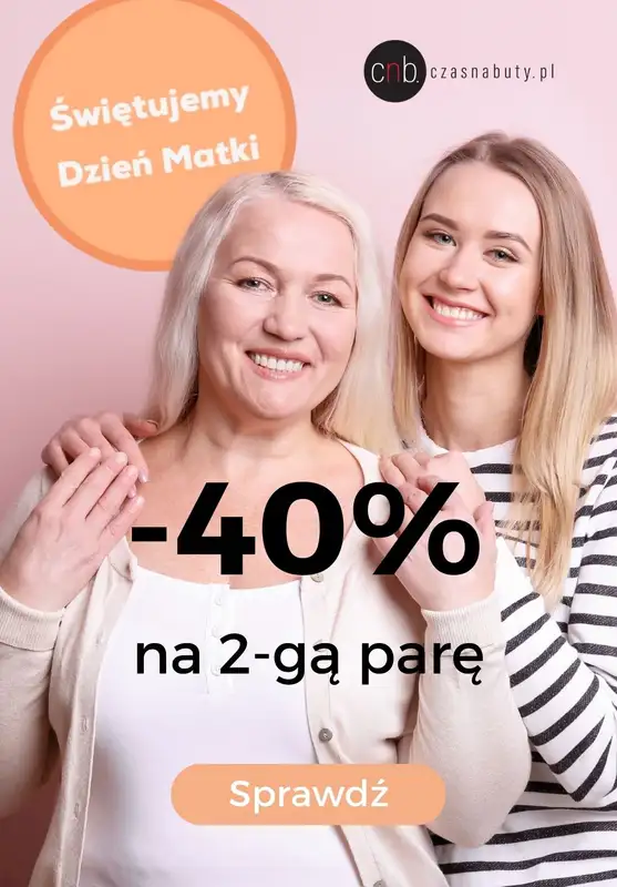 Czasnabuty.pl - gazetka promocyjna -40% na 2-gą parę z okazji Dnia Mamy od piątku 26.05 