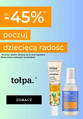 Tołpa - gazetka promocyjna Do -45% poczuj dziecięcą radość od środy 31.05 do czwartku 01.06 Tołpa - gazetka promocyjna Do -45% poczuj dziecięcą radość od środy 31.05 do czwartku 01.06