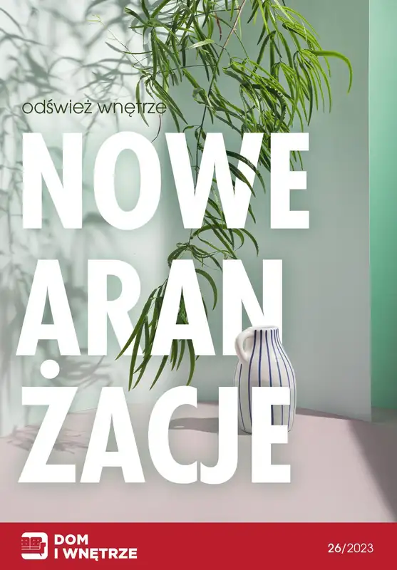 Dom i wnętrze - gazetka promocyjna Odśwież wnętrze - nowe aranżacje od piątku 07.07 do czwartku 13.07