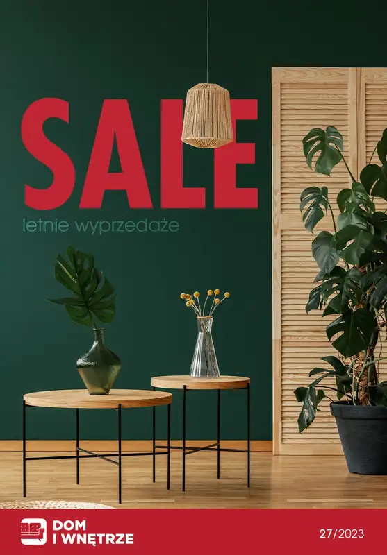 Dom i wnętrze - gazetka promocyjna Letnie wyprzedaże od piątku 14.07 do czwartku 20.07