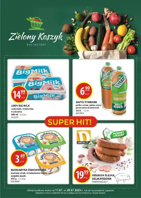 Zielony Koszyk - gazetka promocyjna Gazetka od poniedziałku 17.07 do soboty 29.07 Zielony Koszyk - gazetka promocyjna Gazetka od poniedziałku 17.07 do soboty 29.07