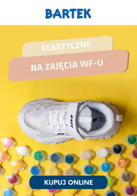 Bartek - gazetka promocyjna Obuwie dziecięce na zajęcia WF-u od czwartku 24.08  Bartek - gazetka promocyjna Obuwie dziecięce na zajęcia WF-u od czwartku 24.08