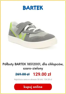 Bartek - gazetka promocyjna Półbuty dziecięce na wyprzedaży od piątku 29.09  - strona 9 Bartek - gazetka promocyjna Półbuty dziecięce na wyprzedaży od piątku 29.09  - strona 9