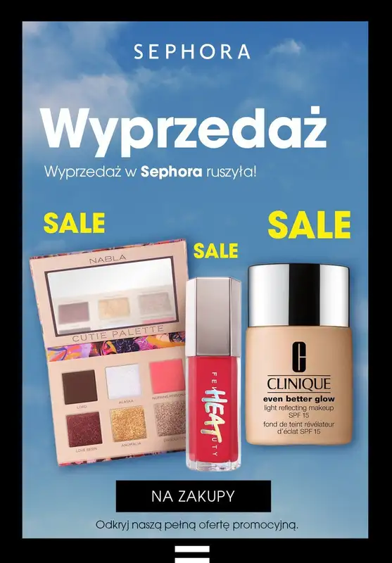 Sephora - gazetka promocyjna WYPRZEDAŻ - odkryj pełną ofertę promocyjną! od środy 18.10 