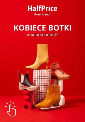 HalfPrice - gazetka promocyjna Kobiece botki w super cenach! od wtorku 24.10 