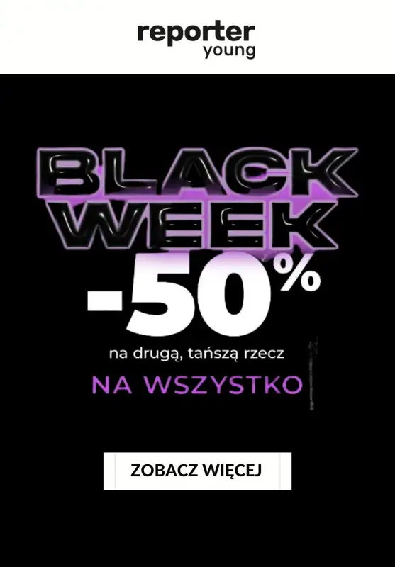 Reporter Young - gazetka promocyjna -50% na drugą, tańszą rzecz od czwartku 16.11 do wtorku 28.11